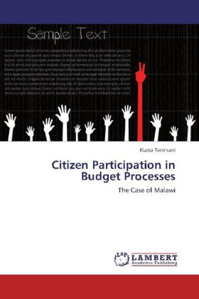 Citizen Participation in Budget Processes | The Case of Malawi | Kizito Tenthani | Taschenbuch | Englisch | LAP Lambert Academic Publishing | EAN 9783848494538 - Tenthani, Kizito