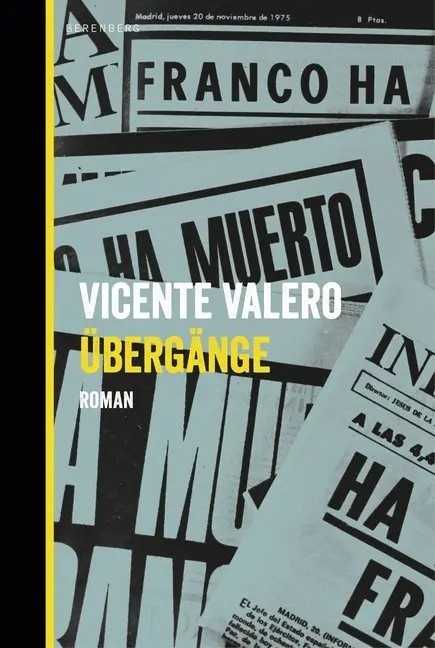 Cover: 9783946334538 | Übergänge | Roman | Vicente Valero | Buch | 88 S. | Deutsch | 2019
