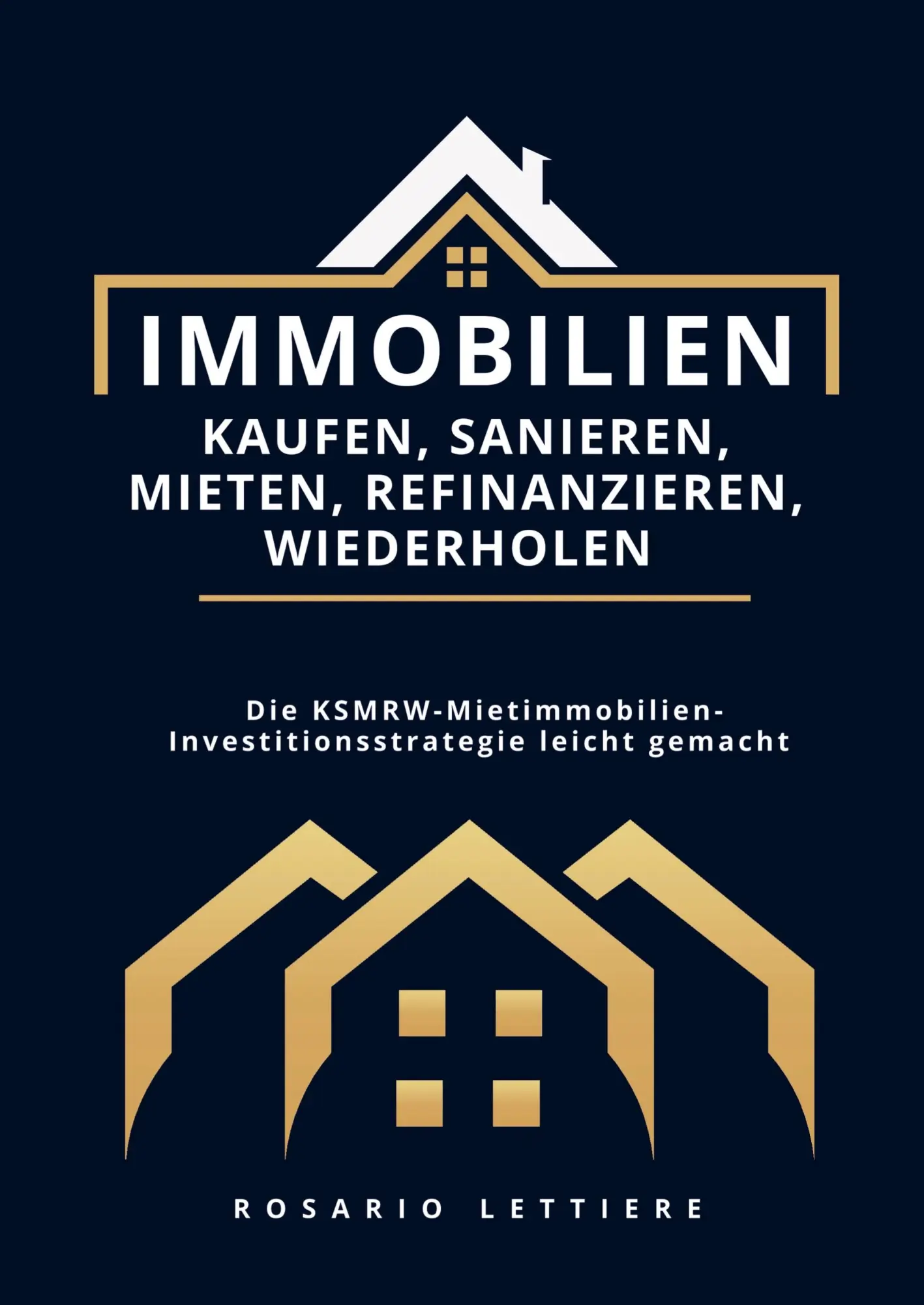 Cover: 9789403664538 | Immobilien kaufen, Sanieren, Mieten, Refinanzieren, Wiederholen | Buch