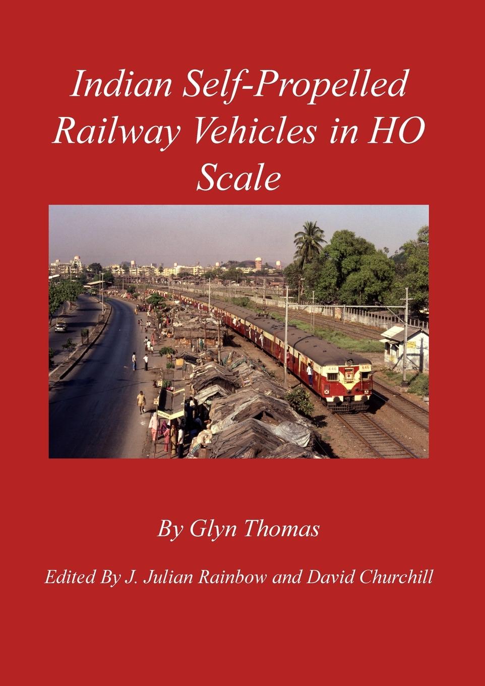 Cover: 9798218484538 | Indian Self-Propelled Railway Vehicles in HO Scale | Glyn Thomas