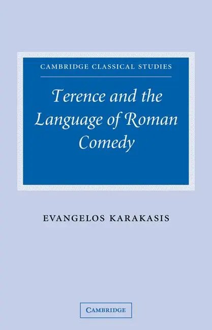 Cover: 9780521054638 | Terence and the Language of Roman Comedy | Evangelos Karakasis | Buch