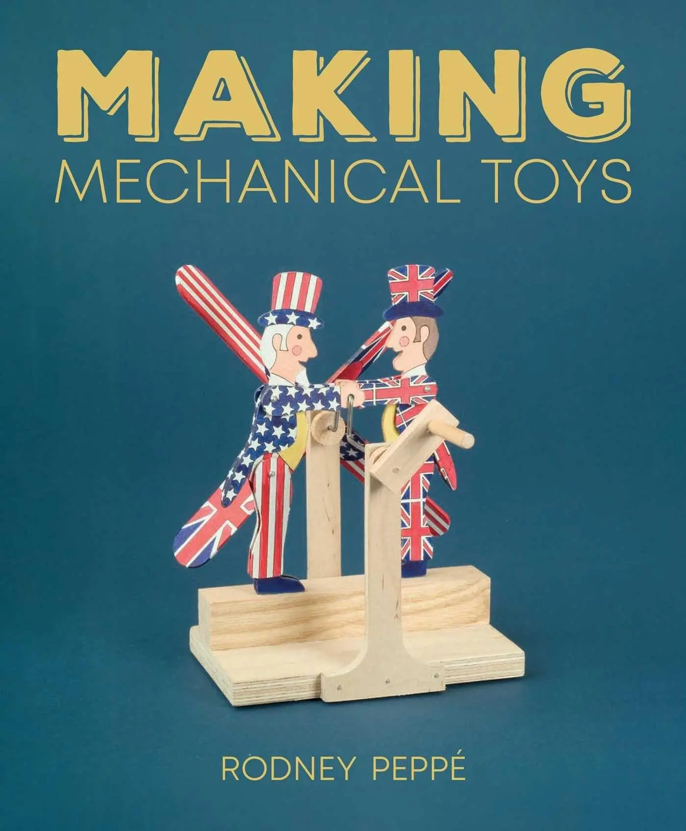 Cover: 9780719844638 | Making Mechanical Toys | Rodney Peppe | Taschenbuch | Englisch | 2025