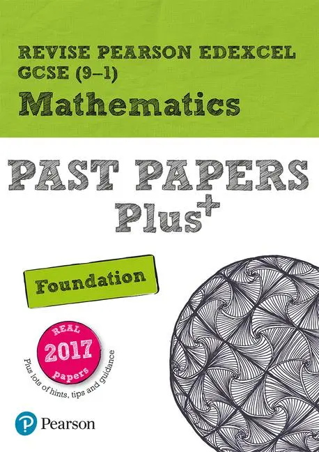 Cover: 9781292274638 | Revise Pearson Edexcel GCSE Maths (Foundation) Past Papers Plus -...