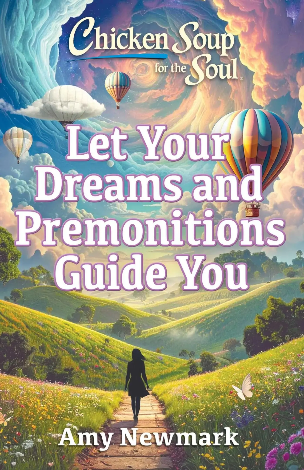 Cover: 9781611594638 | Chicken Soup for the Soul: Let Your Dreams and Premonitions Guide You