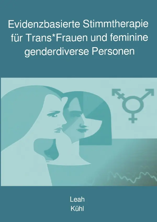 Cover: 9783757544638 | Evidenzbasierte Stimmtherapie für Trans*Frauen und feminine...