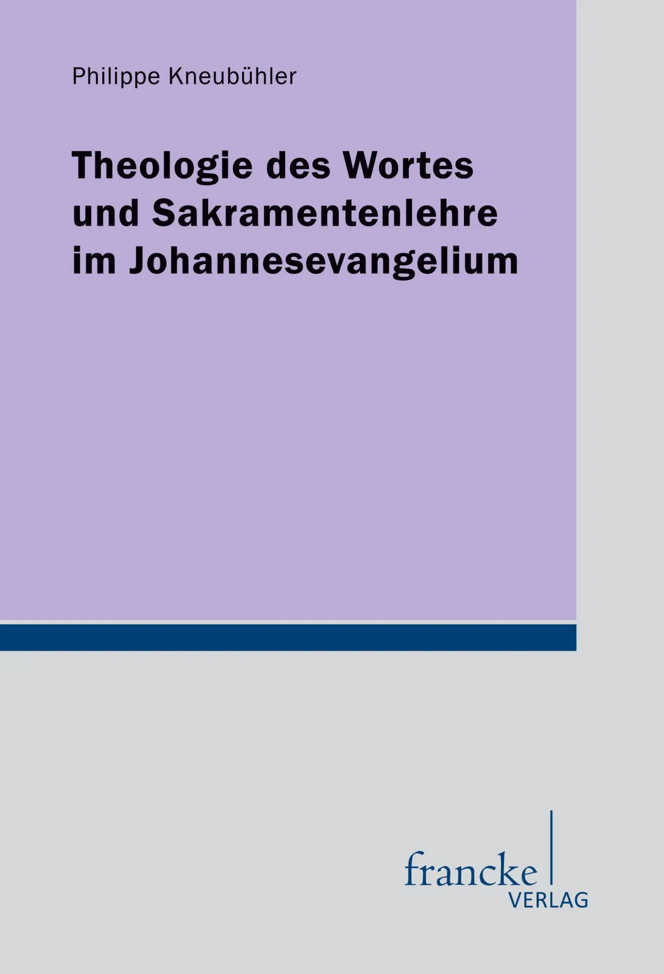 Cover: 9783772084638 | Theologie des Wortes und Sakramentenlehre im Johannesevangelium | Buch