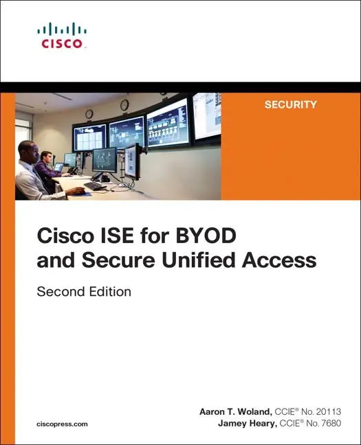 Cover: 9781587144738 | Cisco ISE for BYOD and Secure Unified Access | Aaron Woland (u. a.)
