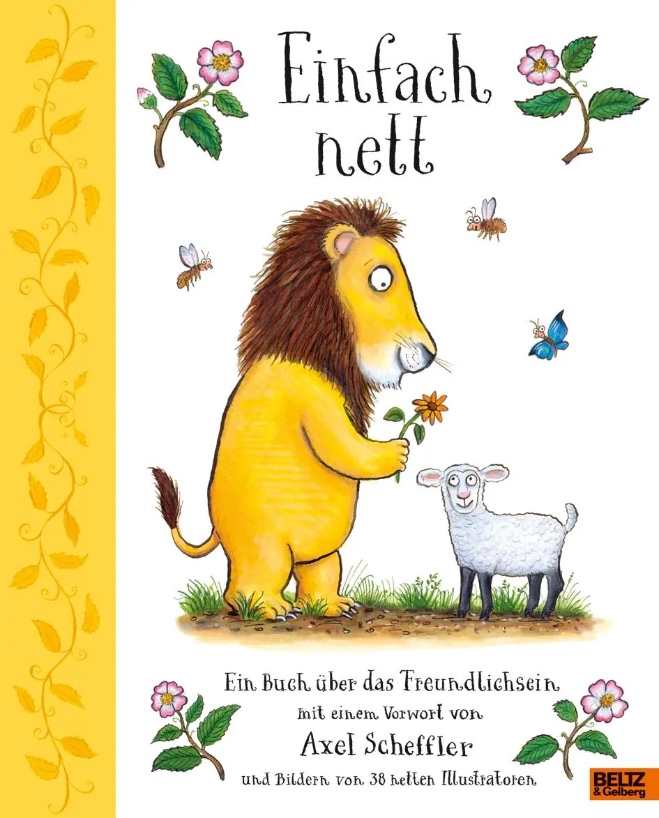 Cover: 9783407754738 | Einfach nett | Axel Scheffler (u. a.) | Buch | 46 S. | Deutsch | 2020
