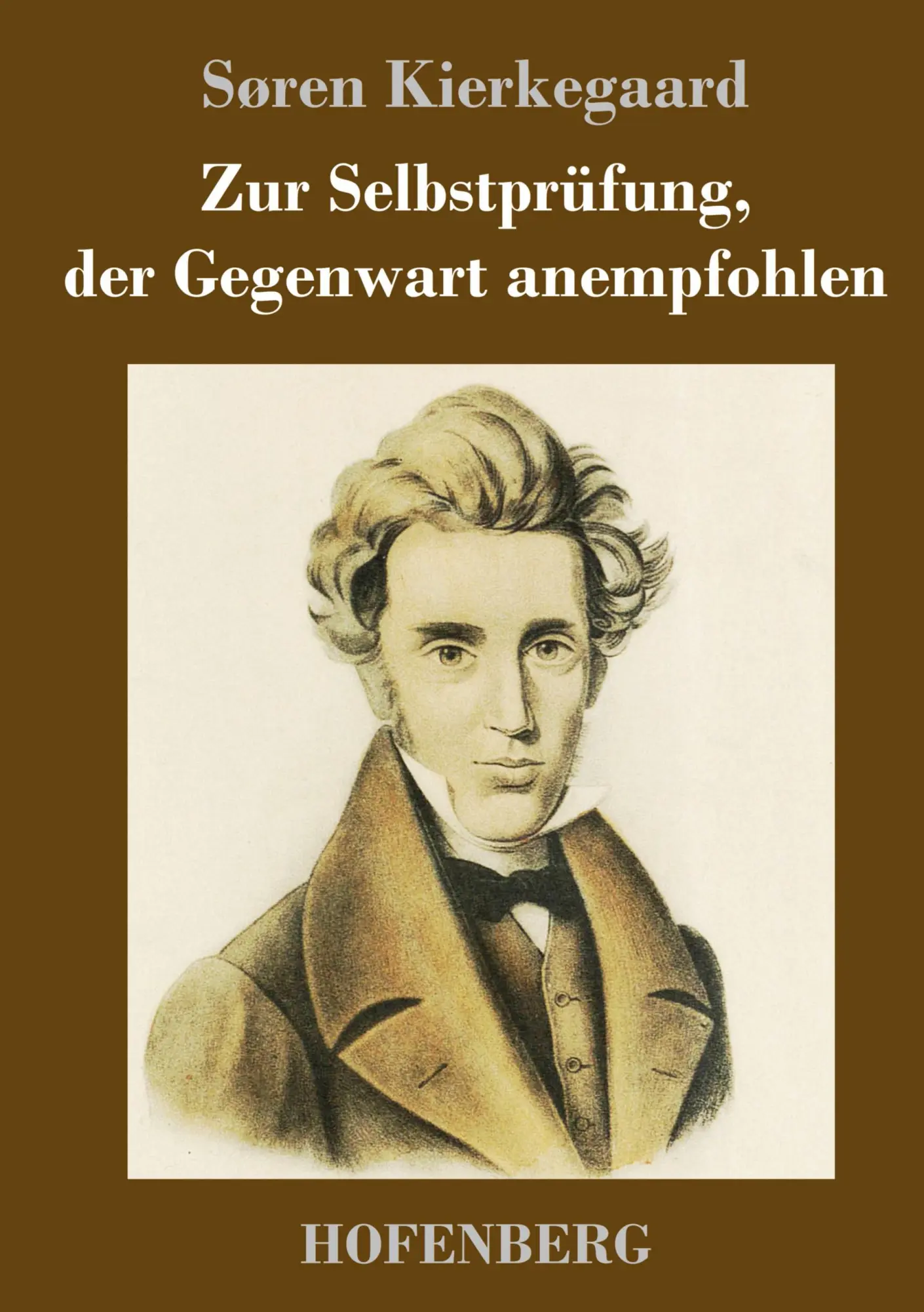 Cover: 9783743744738 | Zur Selbstprüfung, der Gegenwart anempfohlen | Søren Kierkegaard