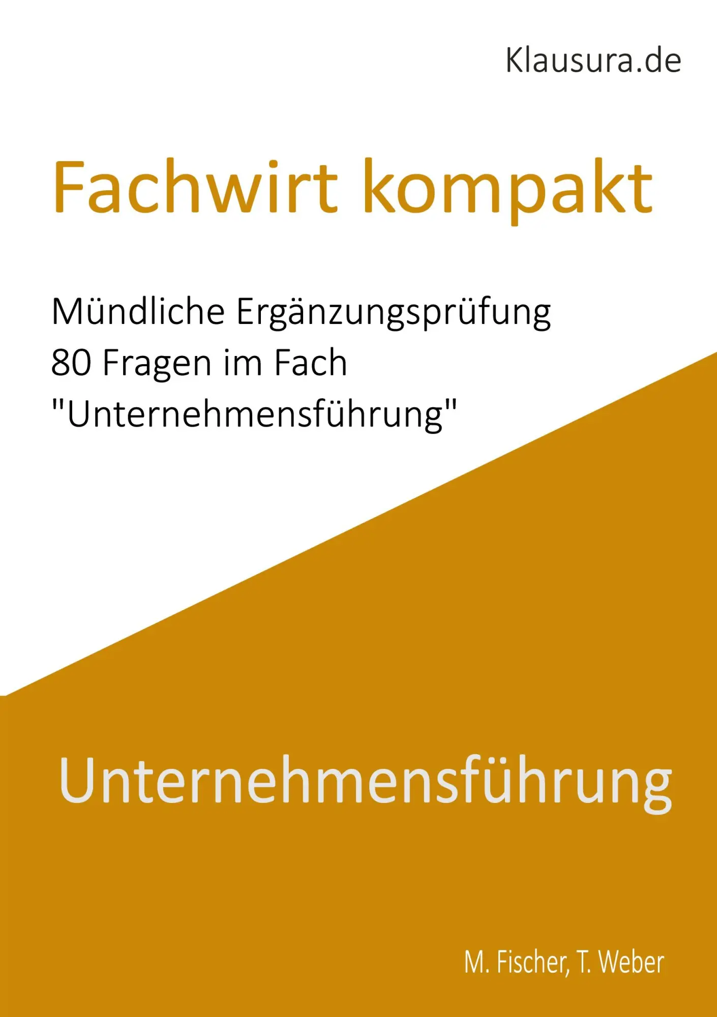 Cover: 9783819214738 | Fachwirt Kompakt | Mündliche Ergänzungsprüfung Unternehmensführung