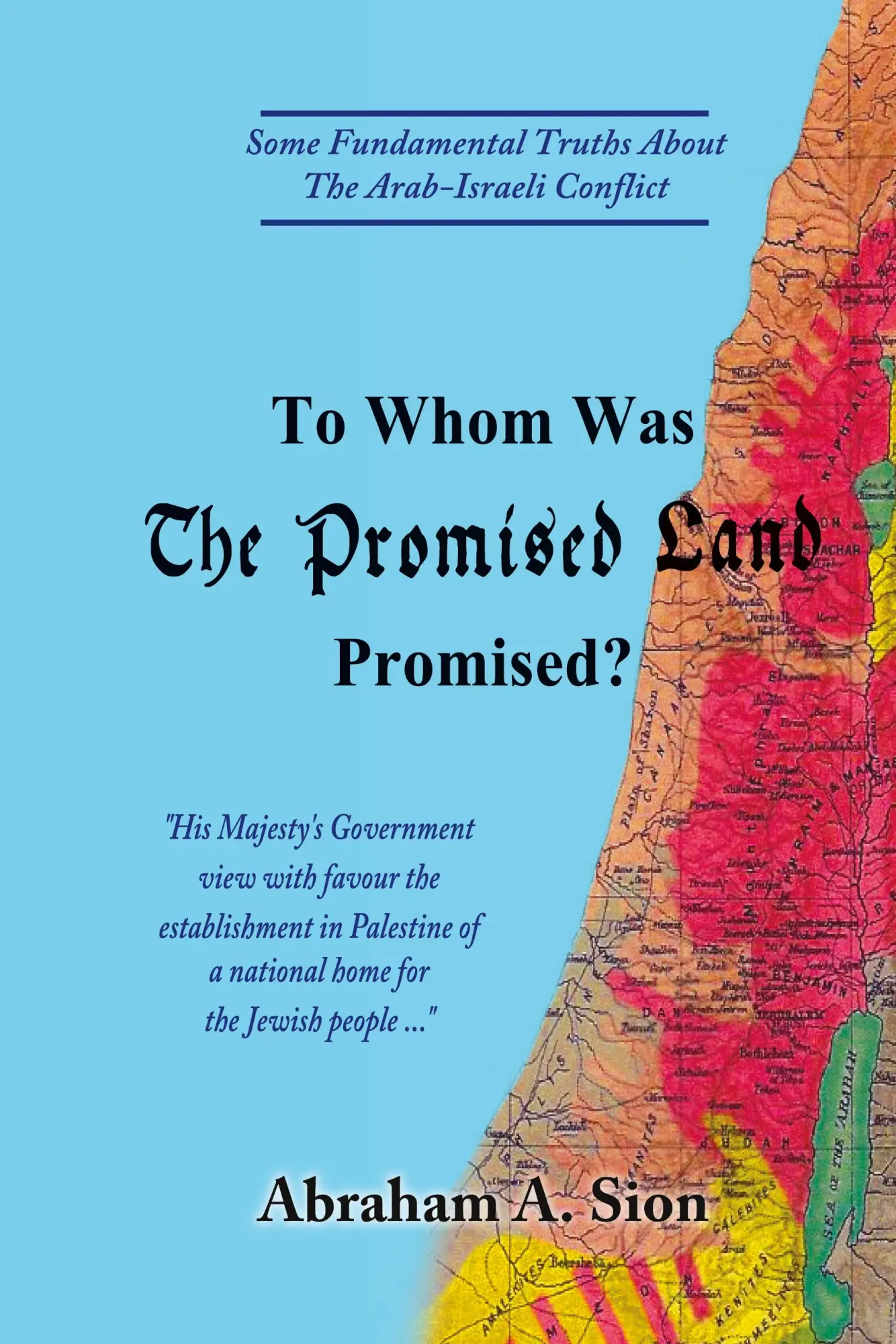 Cover: 9781946124838 | To Whom Was The Promised Land Promised? | Abraham A. Sion | Buch