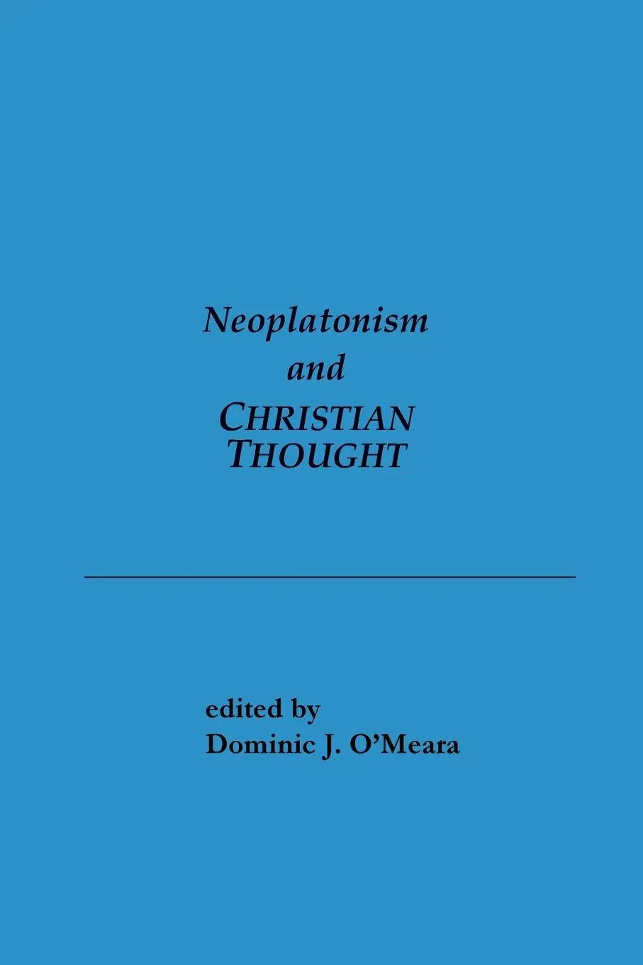 Cover: 9780873954938 | Neoplatonism and Christian Thought | Dominic J. O'Meara | Taschenbuch