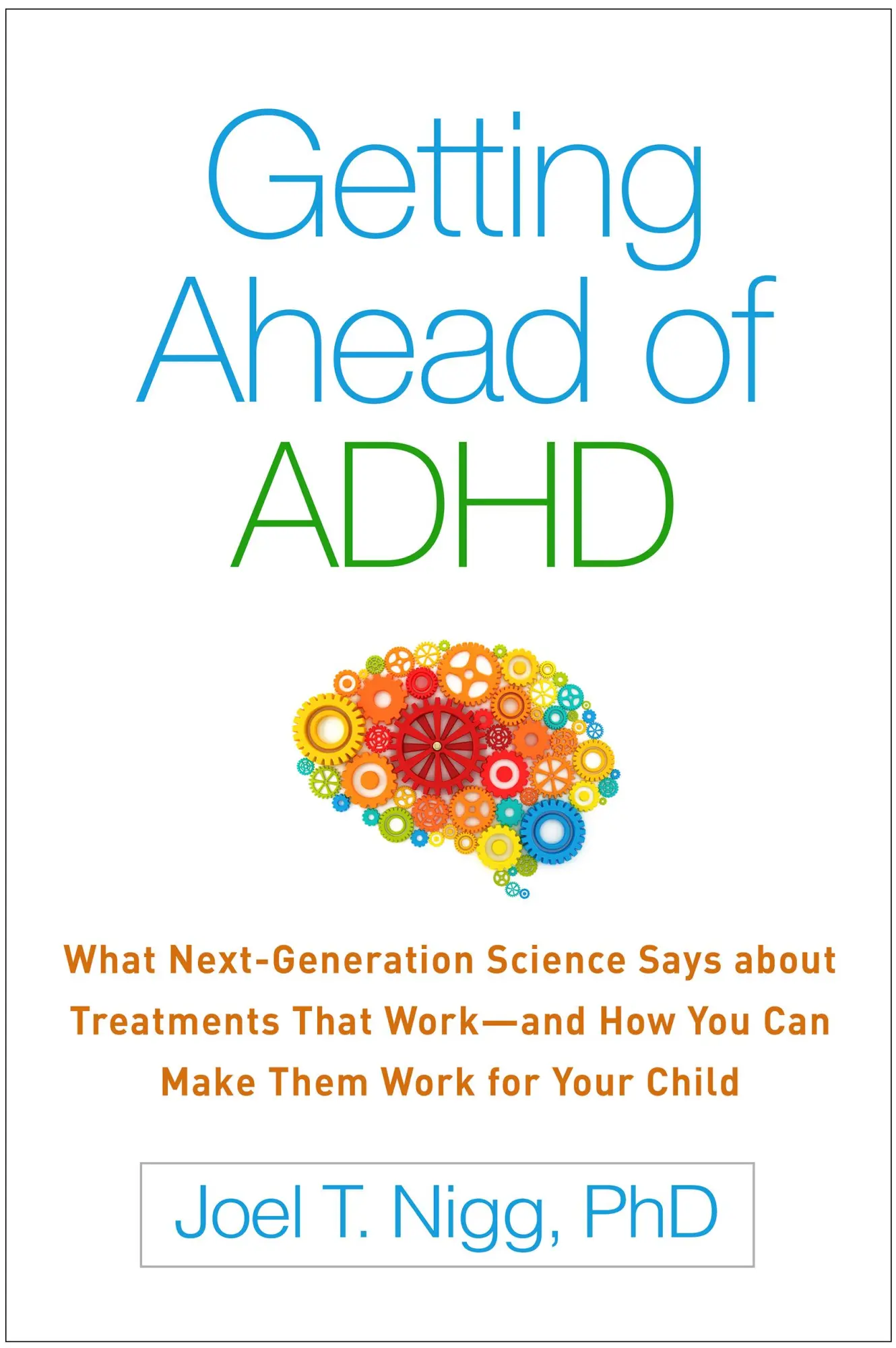 Cover: 9781462524938 | Getting Ahead of ADHD | Joel T. Nigg | Taschenbuch | Englisch | 2017