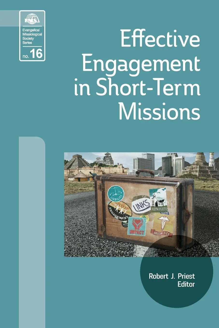 Cover: 9781645084938 | Effective Engagement in Short-Term Missions | Doing It Right! | Priest