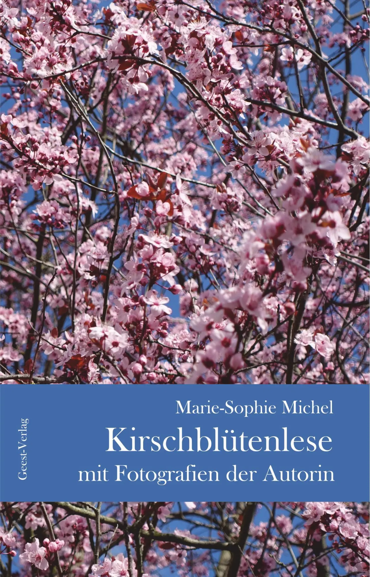 Cover: 9783690644938 | Kirschblütenlese | Mit Bildern der Autorin | Marie-Sophie Michel