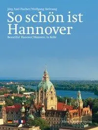 Cover: 9783831904938 | So schön ist Hannover | Wolfgang Steinweg | Buch | 96 S. | Englisch