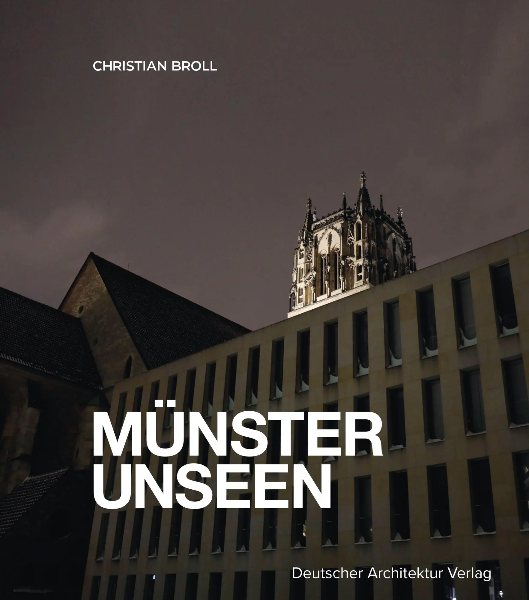 Cover: 9783946154938 | MÜNSTER UNSEEN | Broll Christian | Buch | 64 S. | Deutsch | 2025