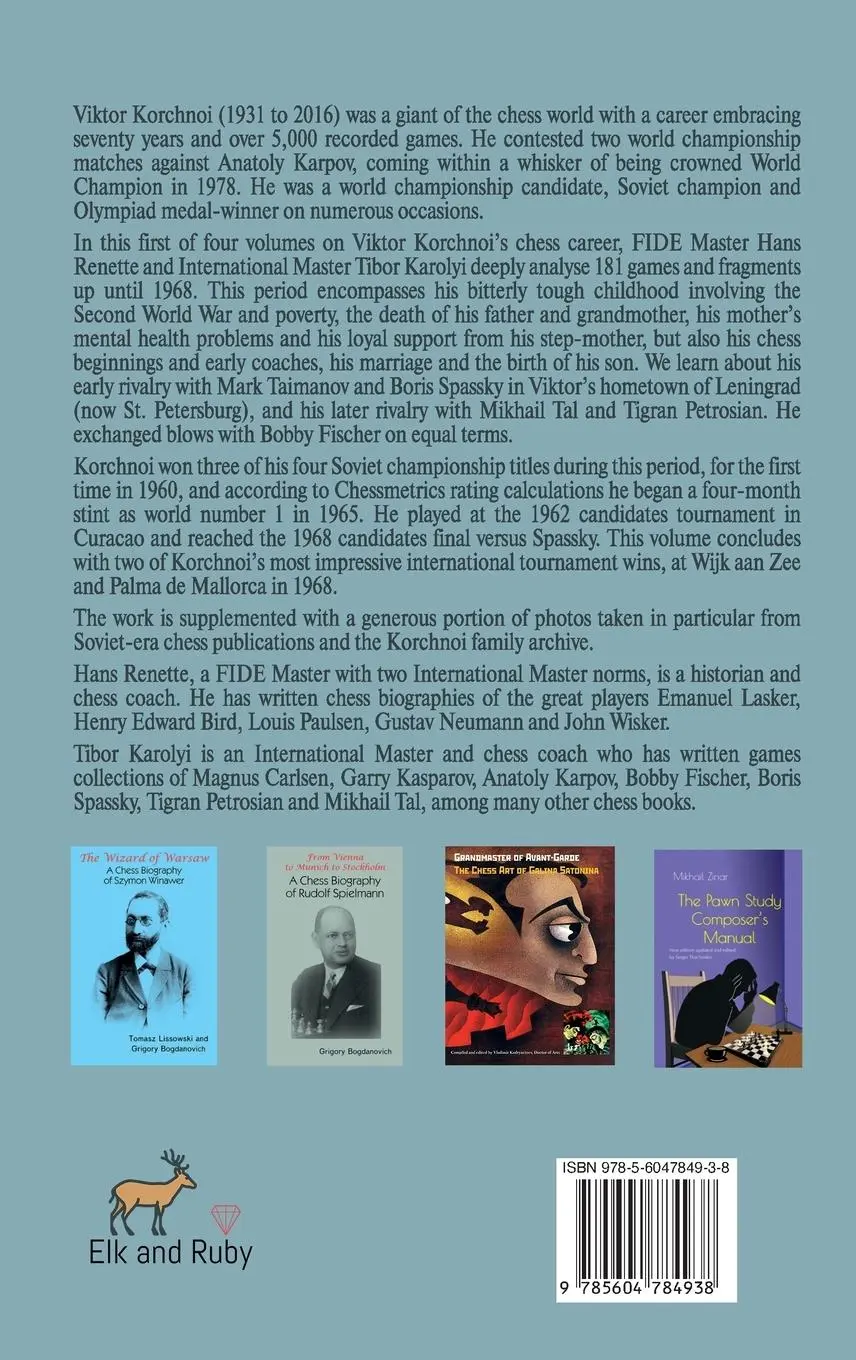 Rückseite: 9785604784938 | Korchnoi Year by Year | Volume I (1945-1968) | Hans Renette (u. a.)