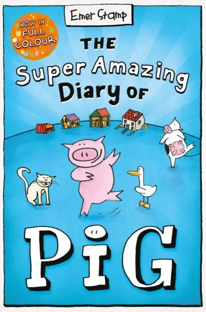 Cover: 9780702325038 | The Super Amazing Diary of Pig: Colour Edition | Emer Stamp | Buch