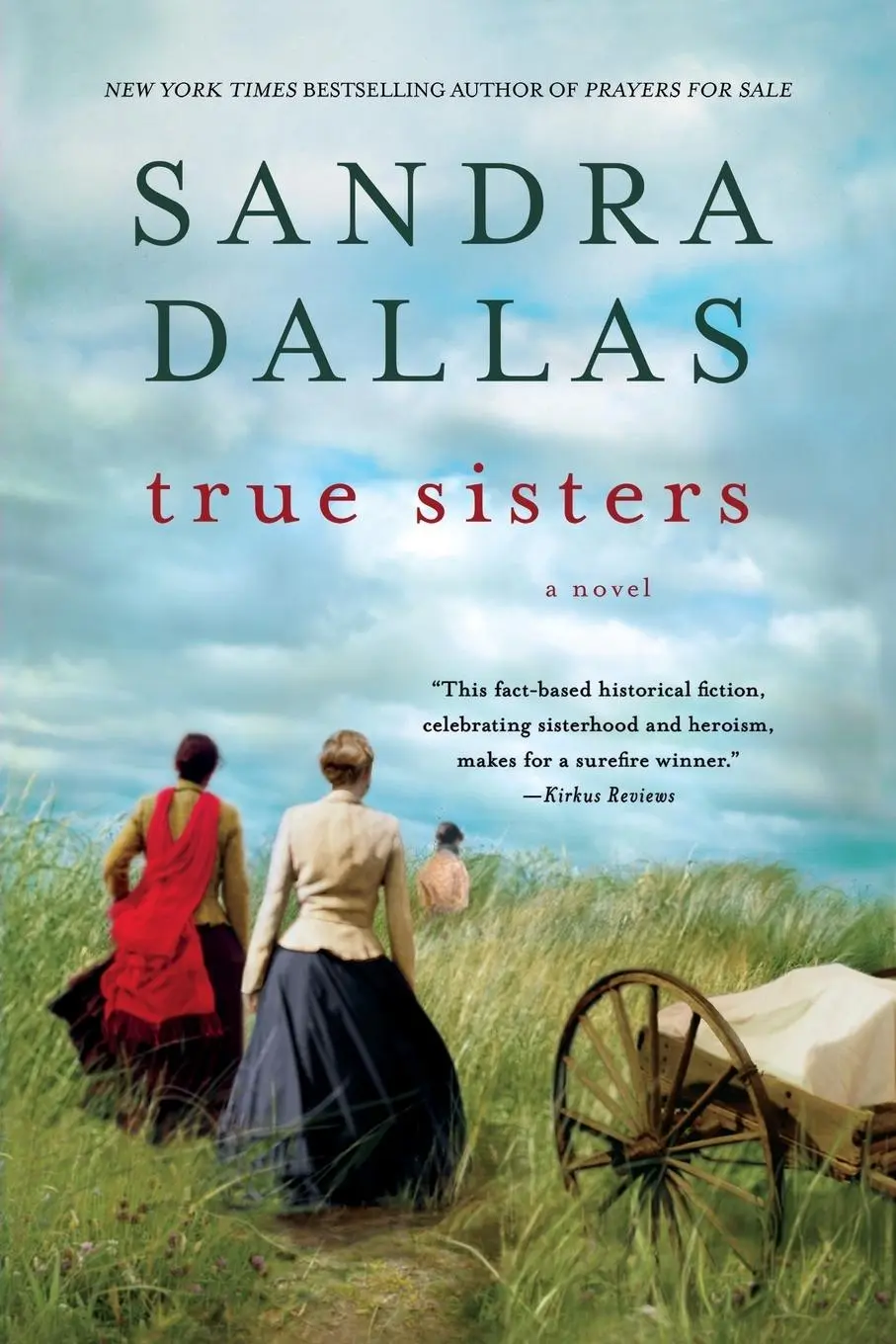 Cover: 9781250005038 | True Sisters | Sandra Dallas | Taschenbuch | Kartoniert / Broschiert