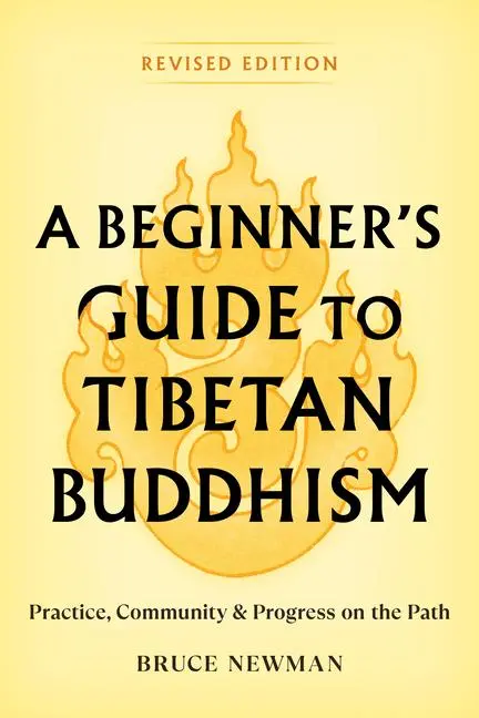 Cover: 9781559395038 | A Beginner's Guide to Tibetan Buddhism | Bruce Newman | Taschenbuch