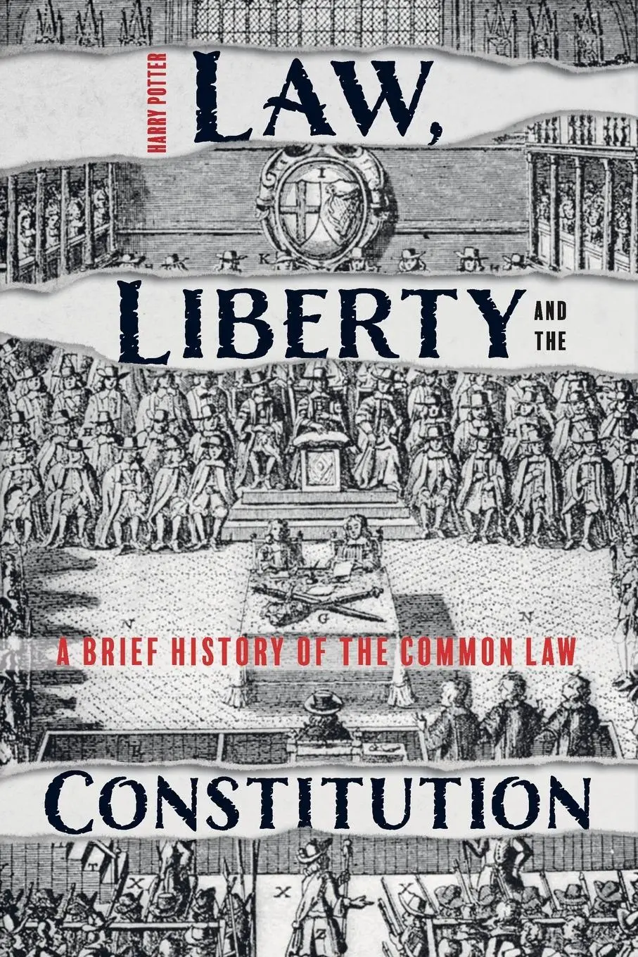 Cover: 9781783275038 | Law, Liberty and the Constitution | A Brief History of the Common Law