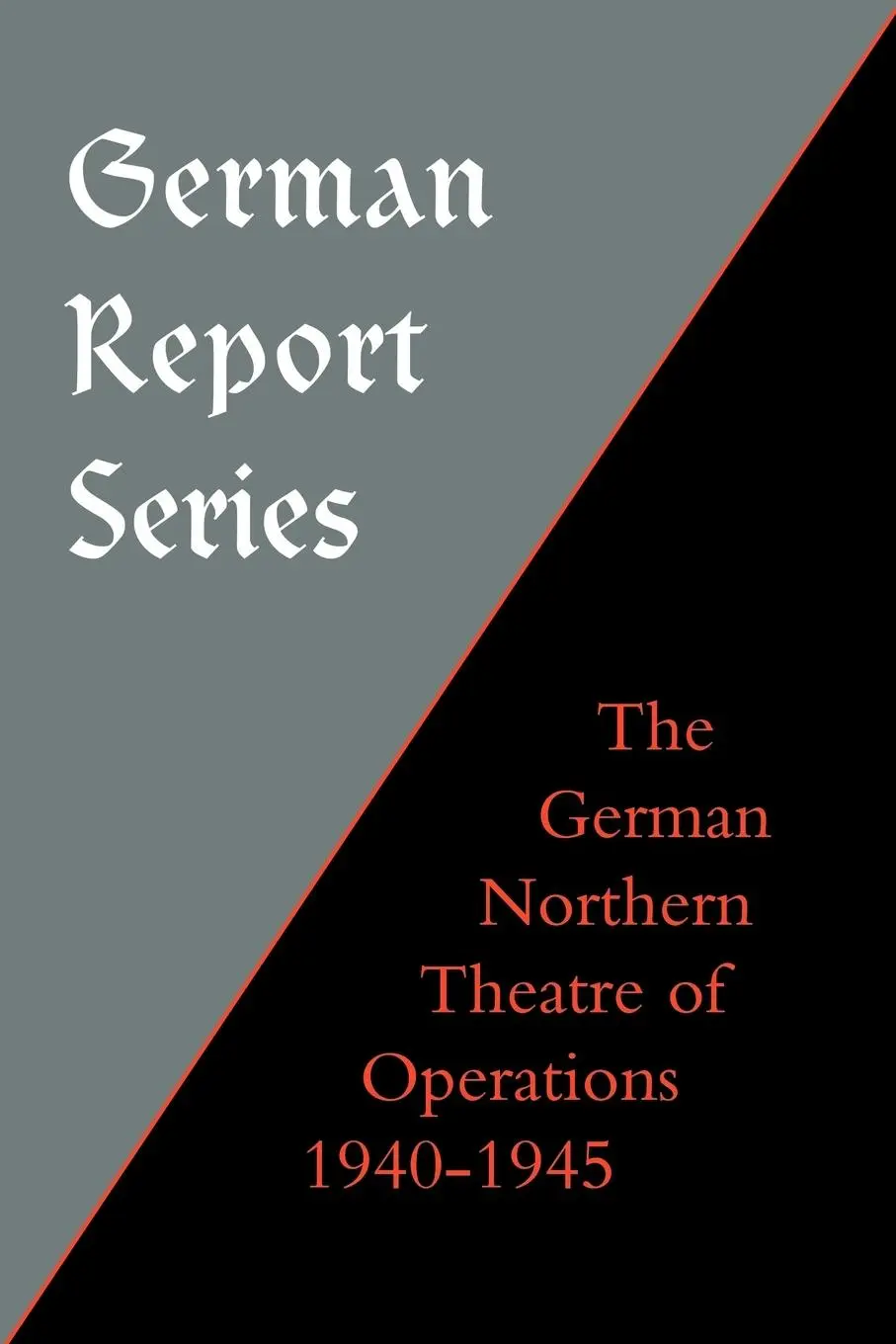 Cover: 9781843425038 | German Report Series | German Northern Theatre of Operations 1940-45