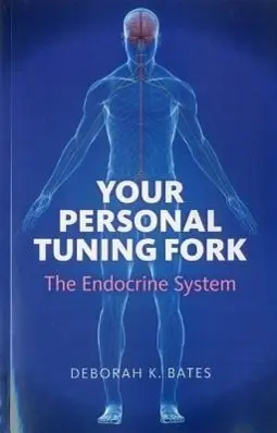 Cover: 9781846945038 | Your Personal Tuning Fork: The Endocrine System | Deborah Bates | Buch