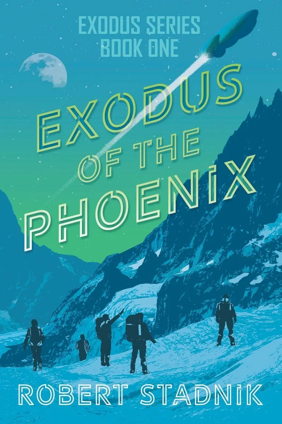 Cover: 9781953865038 | Exodus of the Phoenix | Robert Stadnik | Taschenbuch | Exodus Series