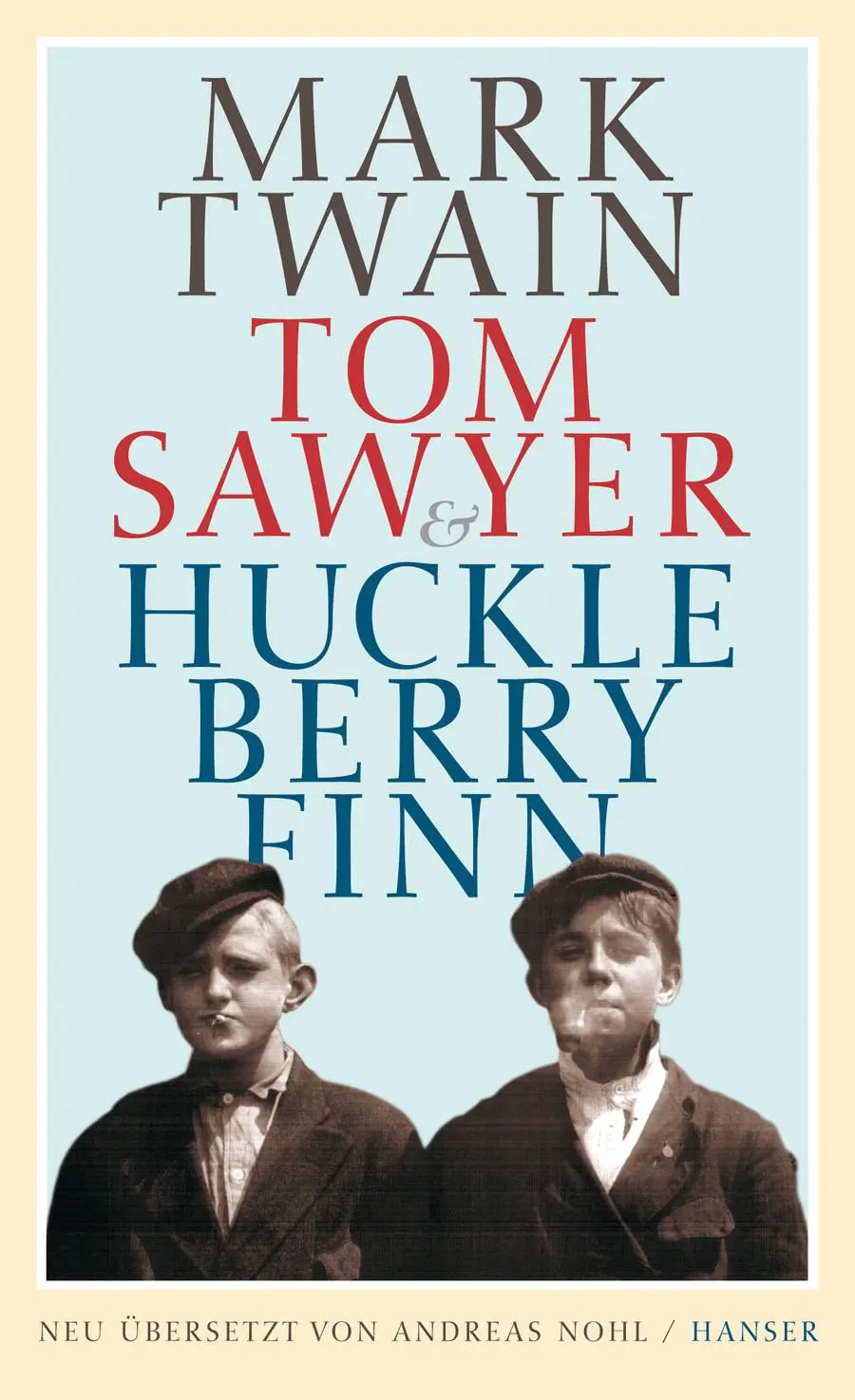 Cover: 9783446235038 | Tom Sawyer &amp; Huckleberry Finn | Mark Twain | Buch | Lesebändchen