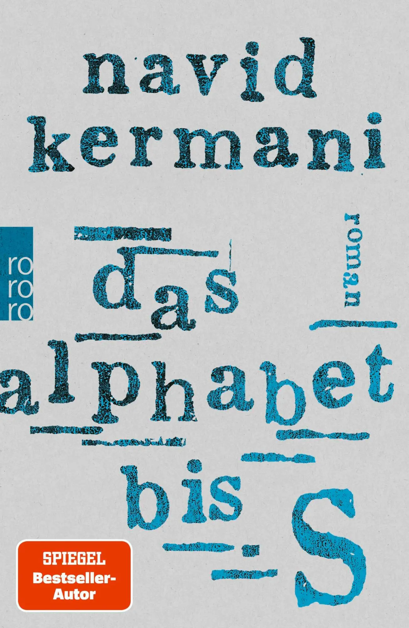 Cover: 9783499015038 | Das Alphabet bis S | Navid Kermani | Taschenbuch | 592 S. | Deutsch