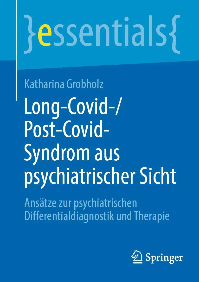 Cover: 9783662675038 | Long-Covid-/Post-Covid-Syndrom aus psychiatrischer Sicht | Grobholz