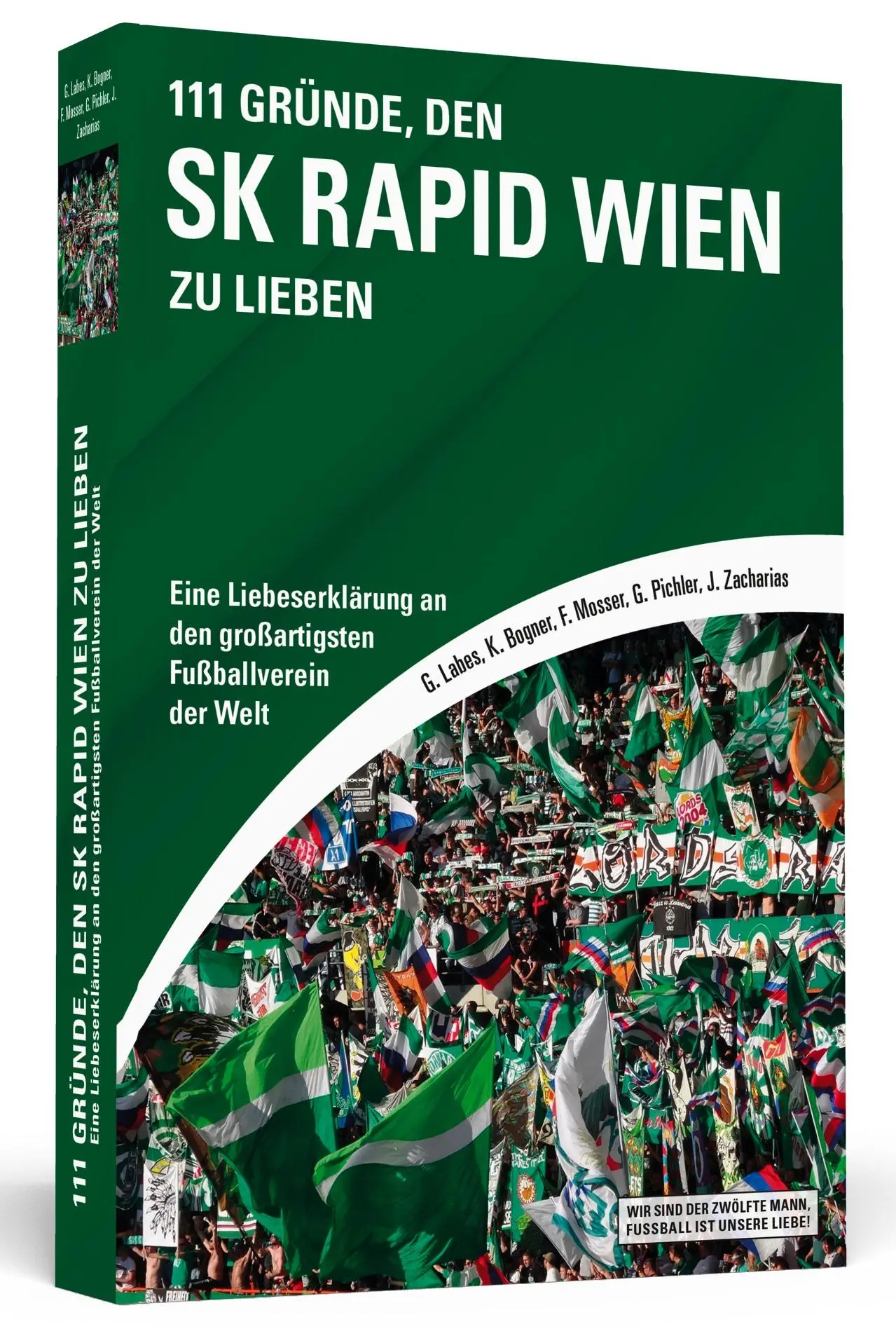 Cover: 9783862655038 | 111 Gründe, den SK Rapid Wien zu lieben | Gregor Labes (u. a.) | Buch