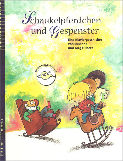 Cover: 9783909415038 | Schaukelpferdchen und Gespenster | Eine Klaviergeschichte | Buch