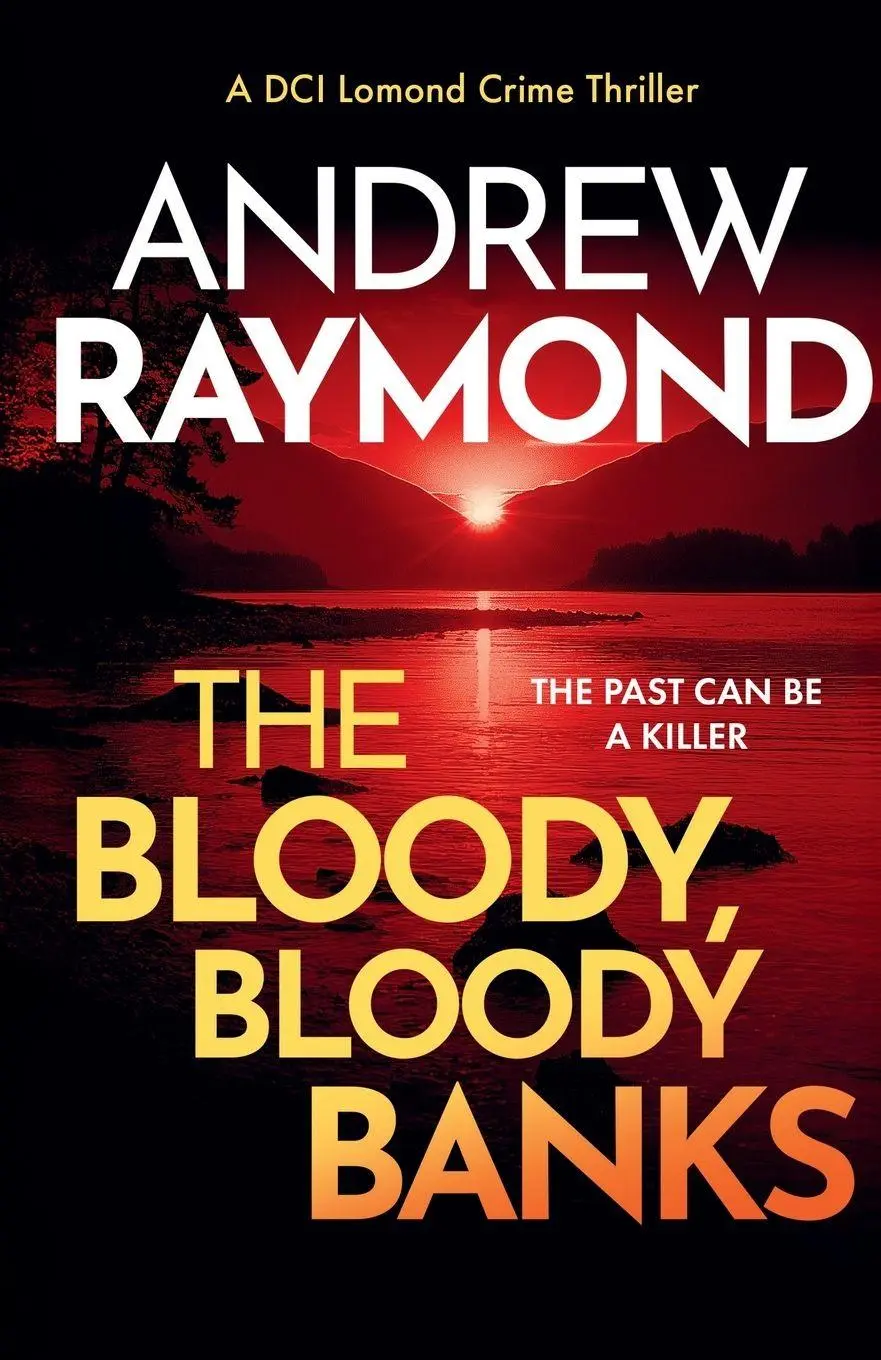 Cover: 9781036705138 | Bloody, Bloody Banks | A Scottish Crime Thriller | Andrew Raymond