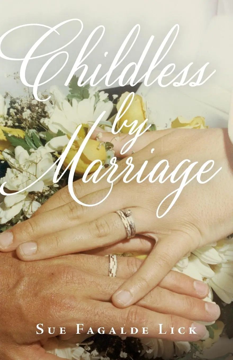 Cover: 9781733685238 | Childless by Marriage | Sue Fagalde Lick | Taschenbuch | Englisch