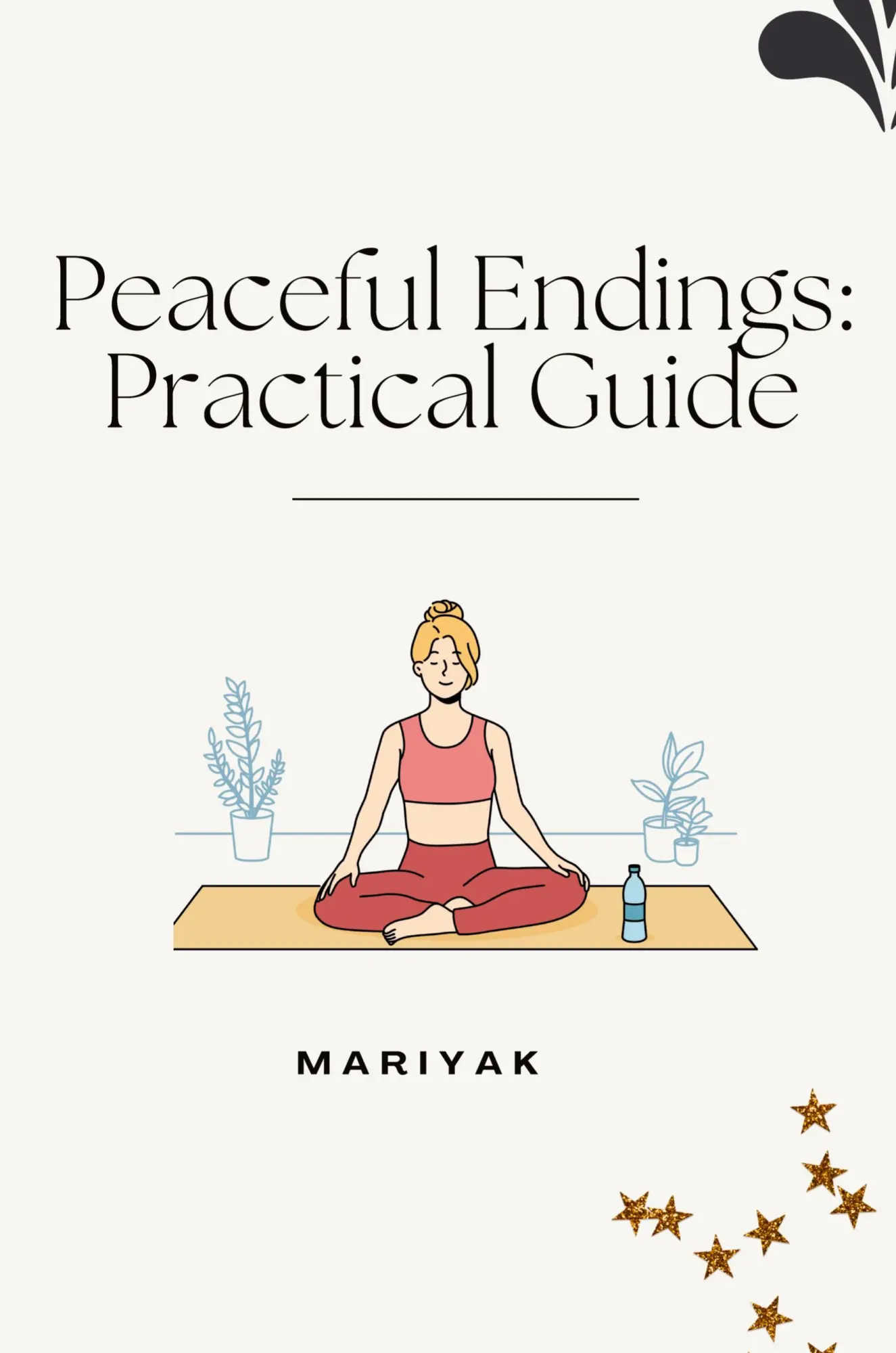 Peaceful Endings Practical Guide - Mariyak Kartoniert (TB)