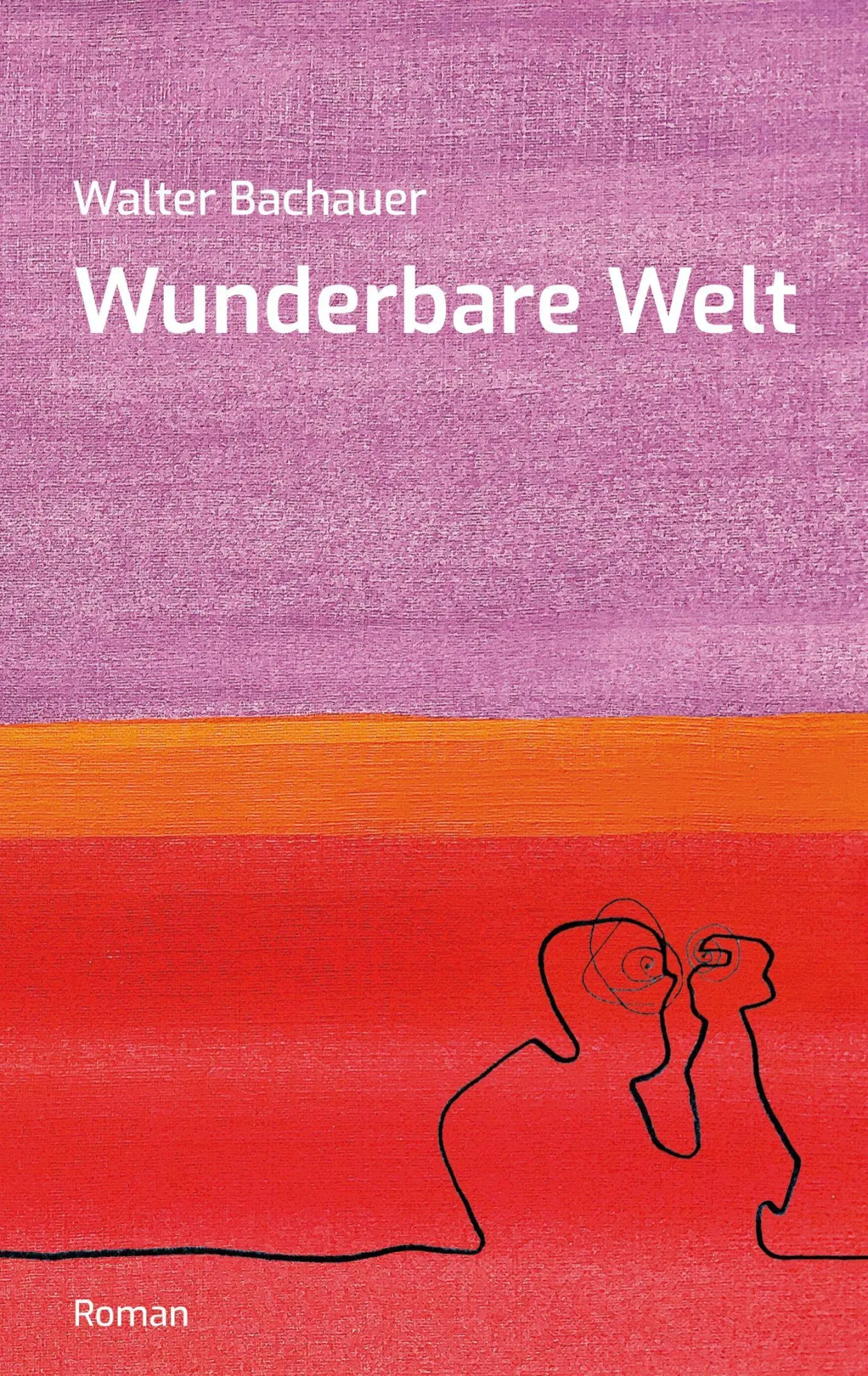 Cover: 9783695185238 | Wunderbare Welt | Walter Bachauer | Taschenbuch | 194 S. | Deutsch
