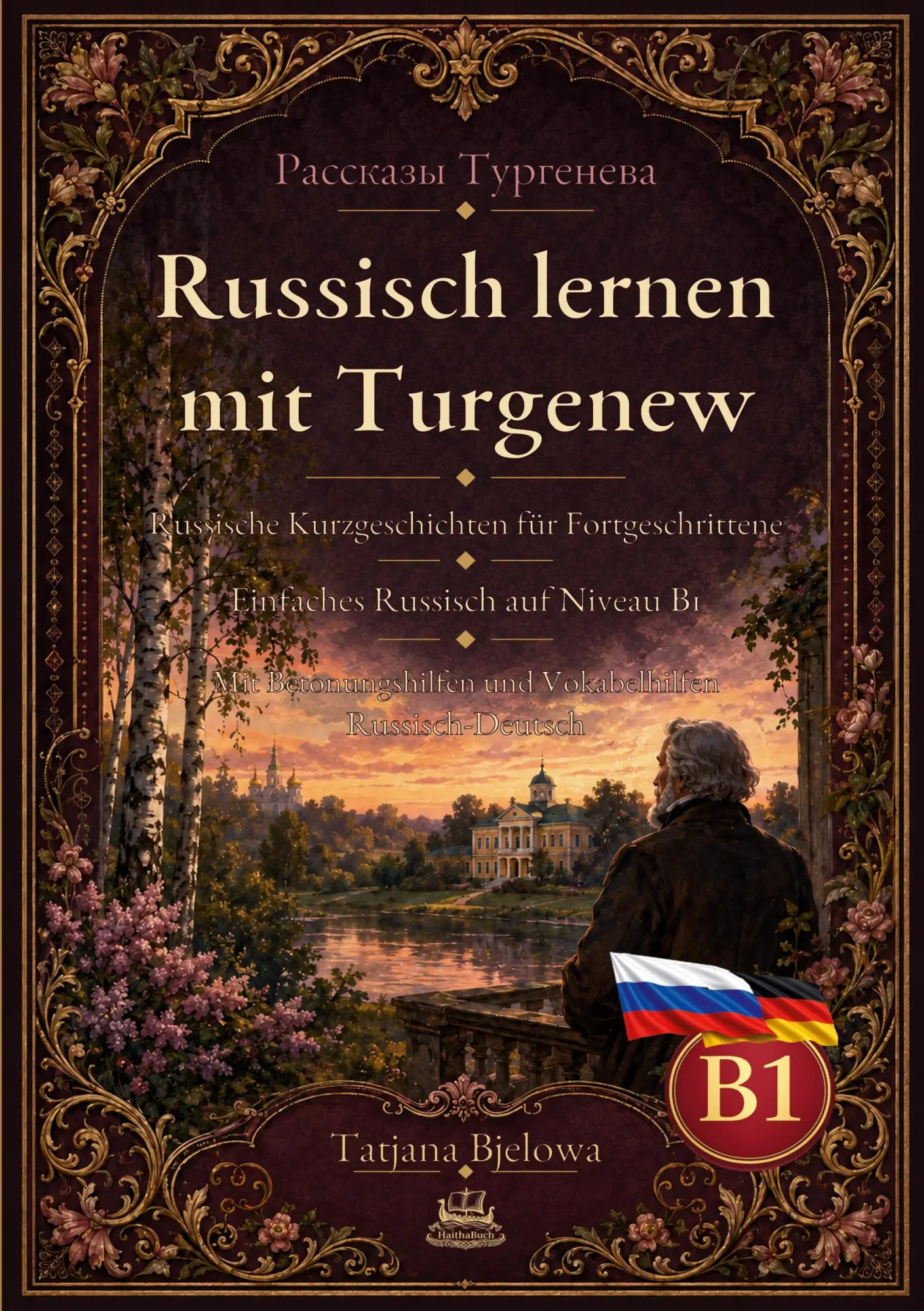 Cover: 9783912745238 | Rasskasy Turgenewa, Russisch lernen mit Turgenew | Tatjana Bjelowa