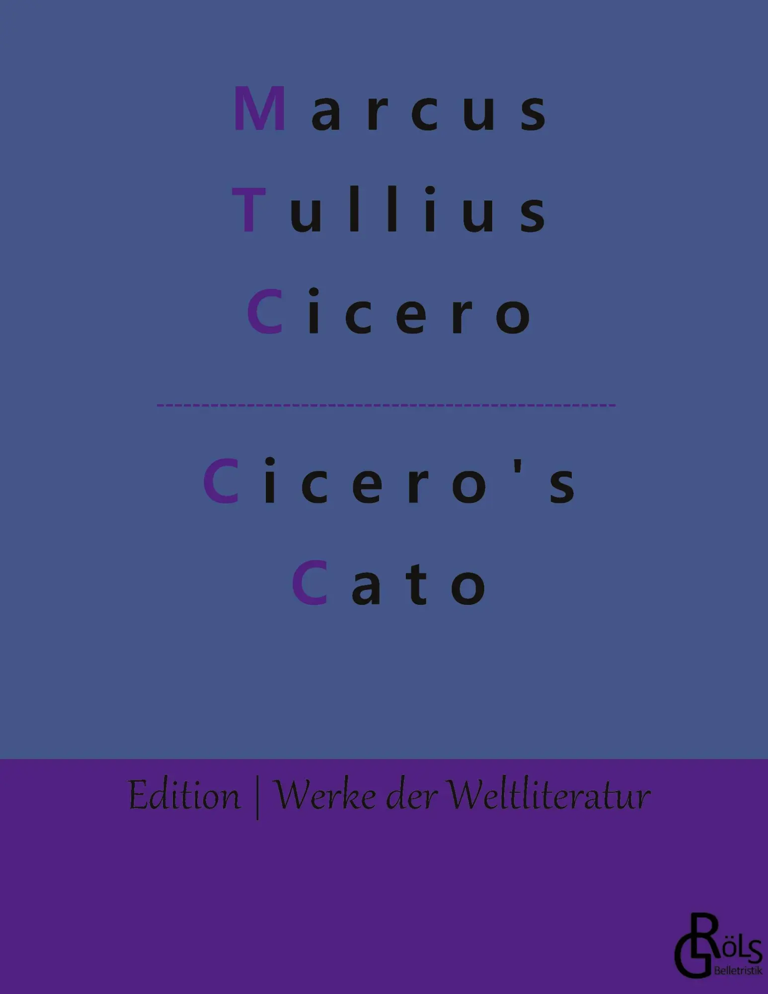 Cover: 9783966375238 | Cicero's Cato | Marcus Tullius Cicero | Buch | 96 S. | Deutsch | 2022