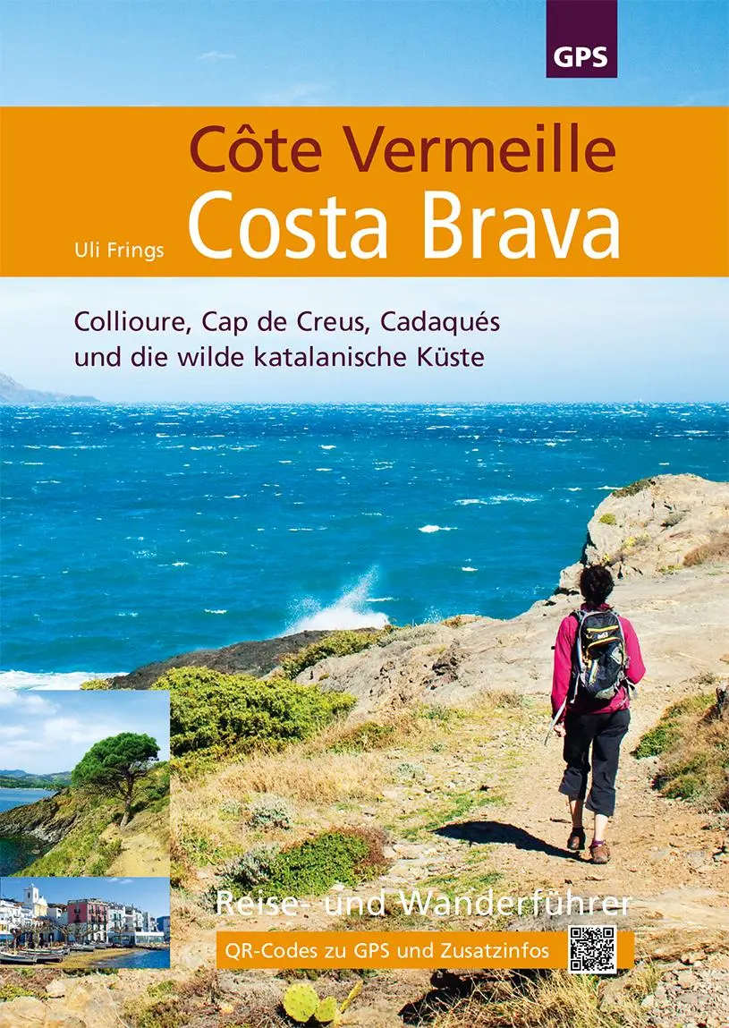Cover: 9783000535338 | Côte Vermeille, Costa Brava, Katalonien | Uli Frings | Taschenbuch