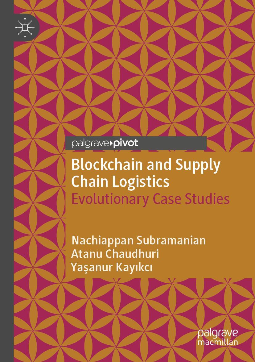 Cover: 9783030475338 | Blockchain and Supply Chain Logistics | Evolutionary Case Studies | xv