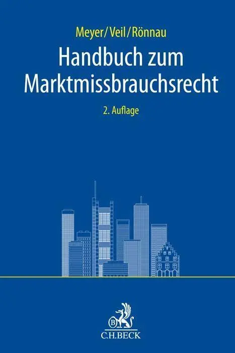 Cover: 9783406775338 | Handbuch zum Marktmissbrauchsrecht | Andreas Meyer (u. a.) | Buch