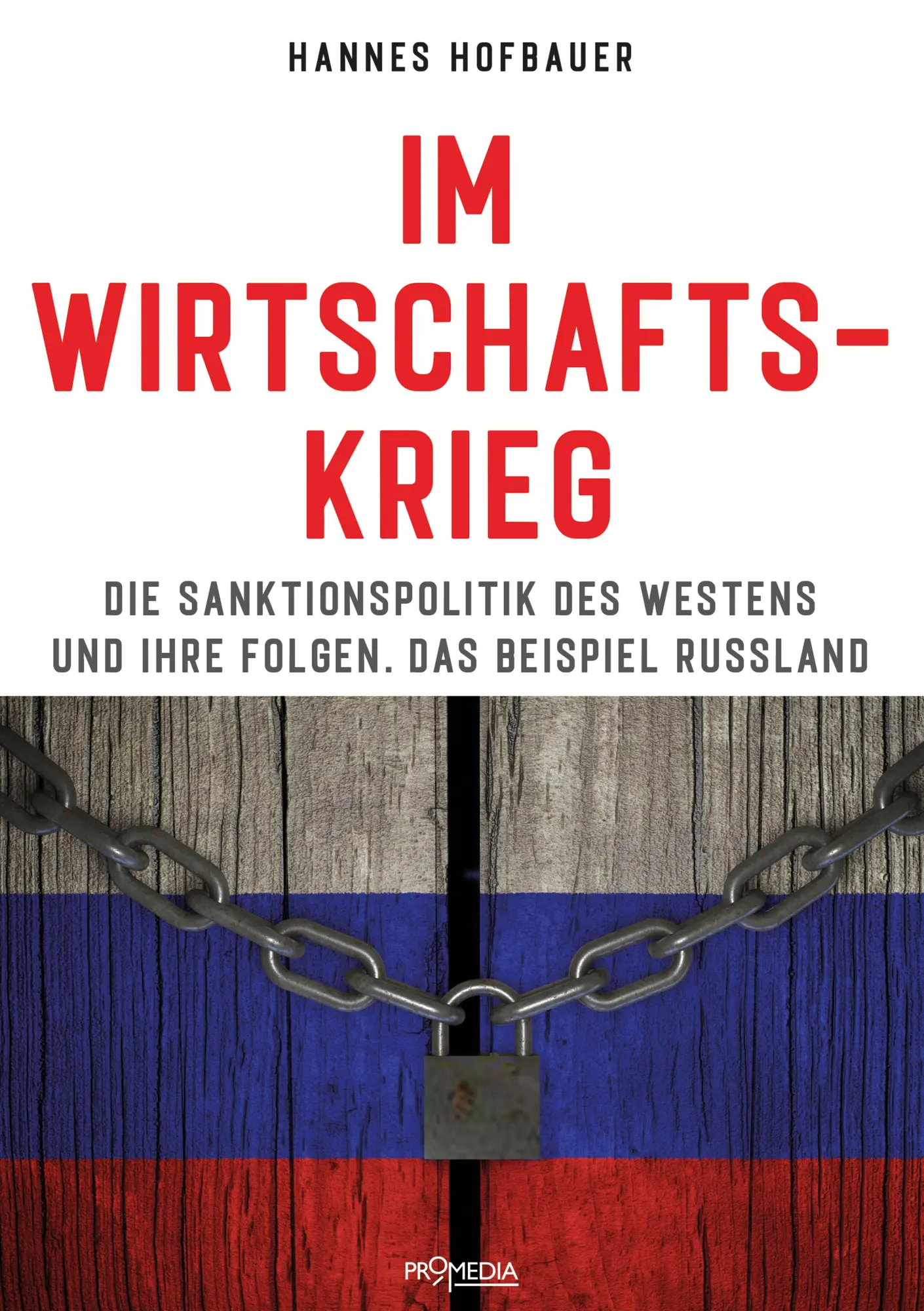 Cover: 9783853715338 | Im Wirtschaftskrieg | Hannes Hofbauer | Taschenbuch | 256 S. | Deutsch