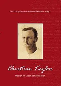 Cover: 9783872145338 | Christian Keyßer | Mission im Leben der Menschen | Traugott Farnbacher
