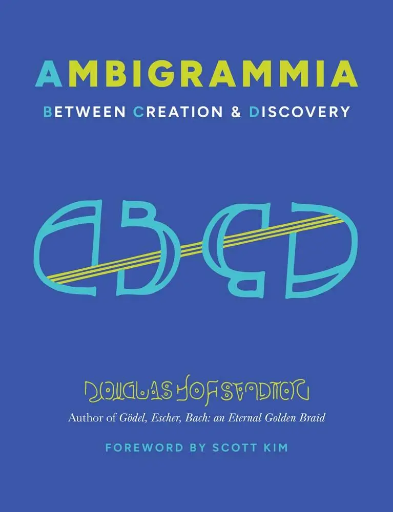 Cover: 9780300275438 | Ambigrammia | Between Creation and Discovery | Douglas Hofstadter