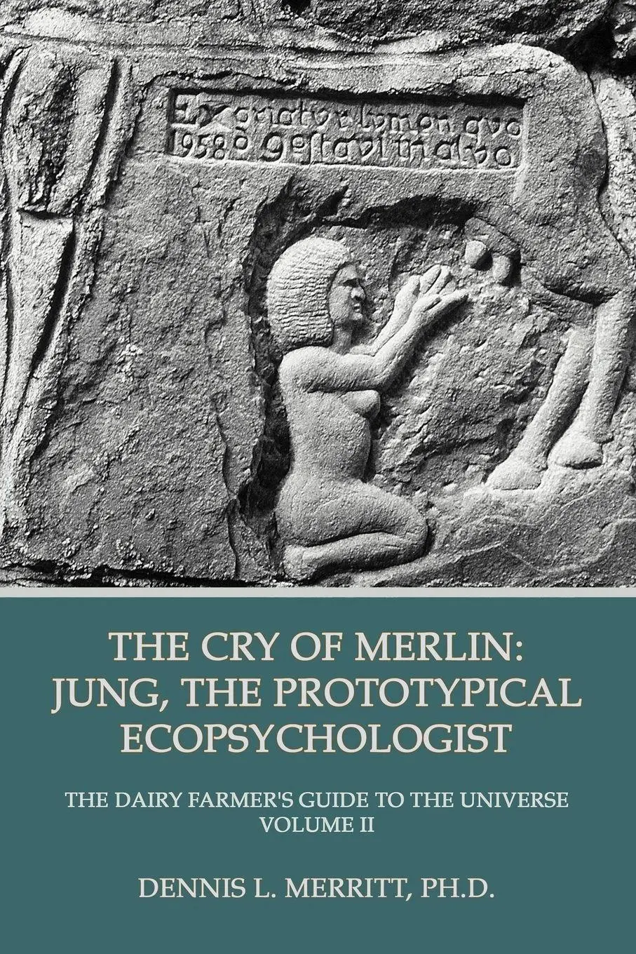 Cover: 9781926715438 | The Cry of Merlin | Jung, the Prototypical Ecopsychologist | Merritt