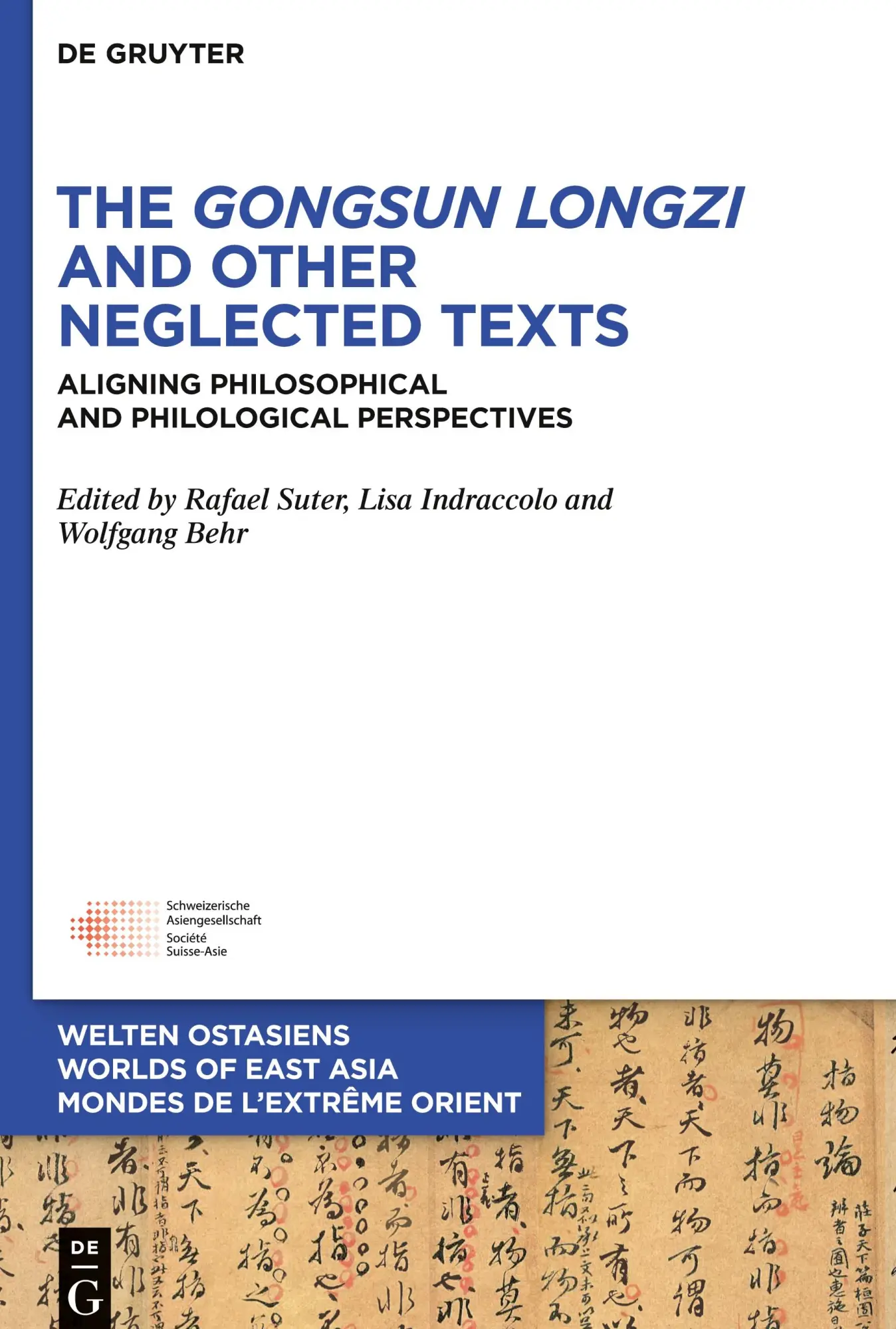 Cover: 9783110585438 | The Gongsun Longzi and Other Neglected Texts | Rafael Suter (u. a.)