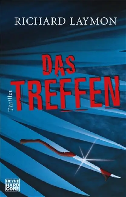 Cover: 9783453675438 | Das Treffen | Richard Laymon | Taschenbuch | 542 S. | Deutsch | 2007