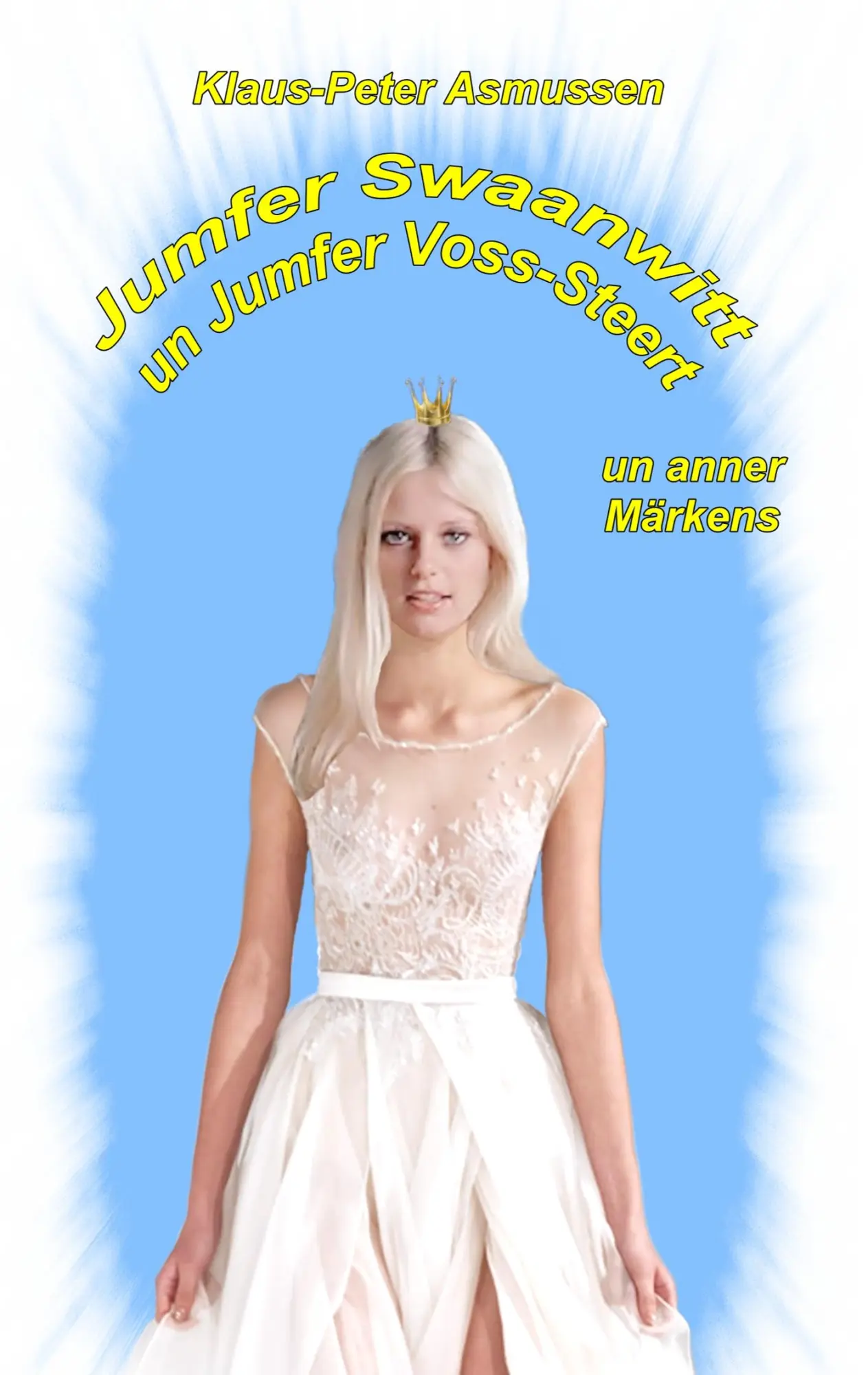 Cover: 9783732235438 | Jumfer Swaanwitt un Jumfer Voss-Steert | ... un anner Märkens | Buch